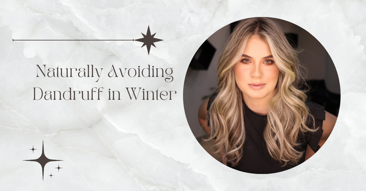 Naturally Avoiding Dandruff in Winter