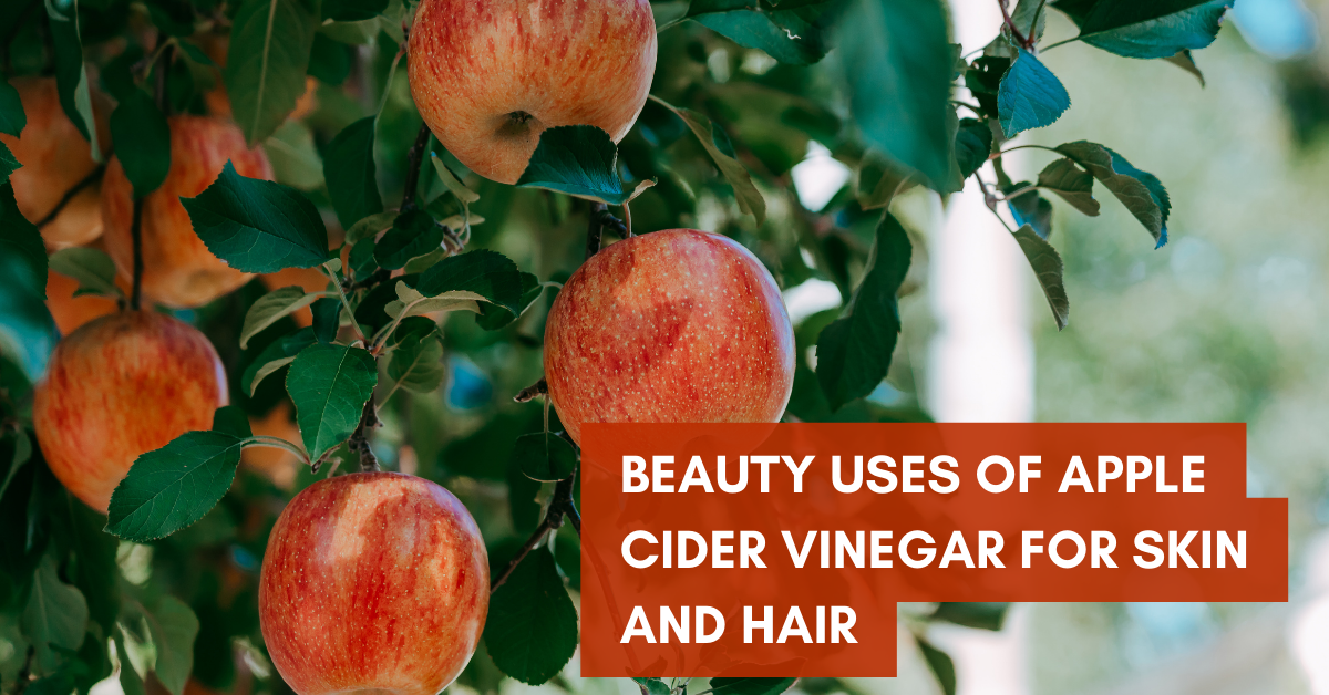 Apple Cider Vinegar For Skin And Hair